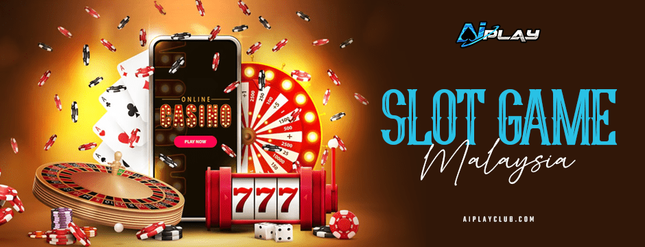 Slot game Malaysia