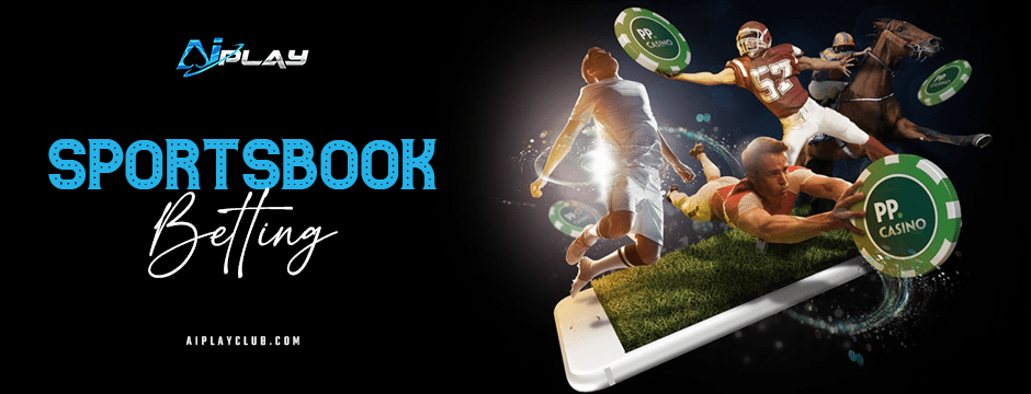 Sportsbook betting