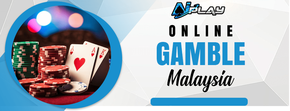 online gamble Malaysia