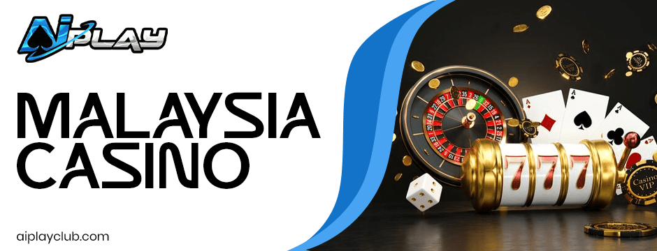 Malaysia Casino