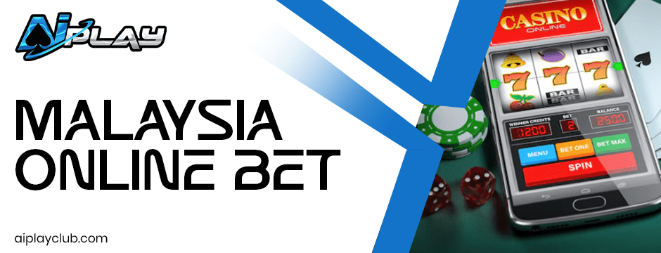 Malaysia online bet