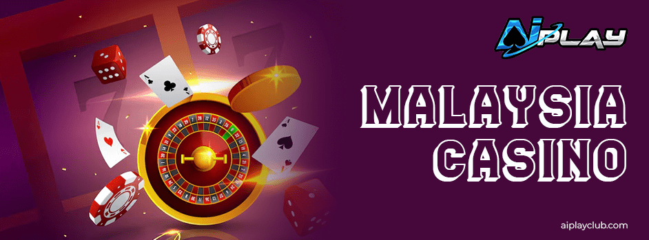 Malaysia Casino
