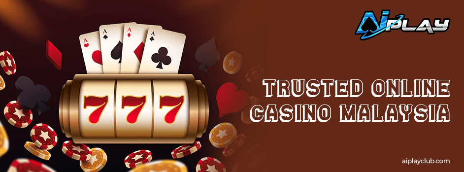 Trusted online casino malaysia